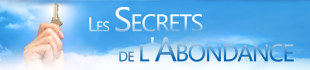 Les Secrets de l'Abondance
